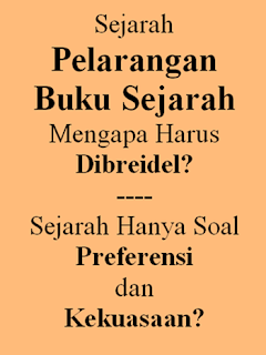 Sejarah Menjadi Indonesia (119): Breidel Buku Sejarah, Mengapa Harus Dilarang? Sejarah Hanya Preferensi dan Kekuasaan? 1 image002 288